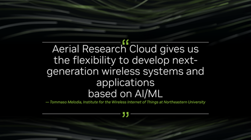 ARC-OTA gives us the flexibility to develop next-generation wireless systems and applications based on Al/ML - Tommaso Melodia, Institute for the Wireless Internet of Things at Northeastern University